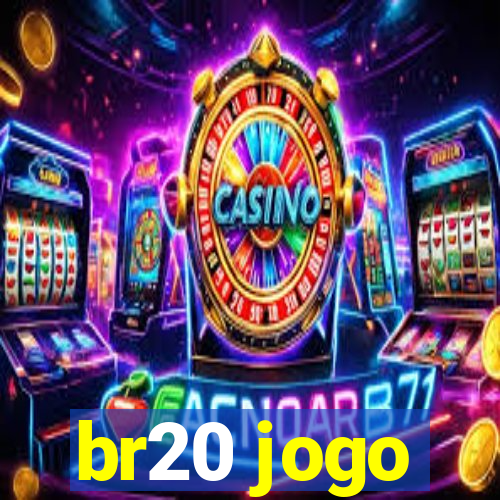 br20 jogo